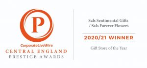 Sal's Forever Flowers is the 2020/21 Winner of the Gift Store of the Year Award by CorporateLiveWire Central England Prestige Awards